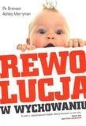 Rewolucja w wychowaniu (OT) - Po Bronson, Ashley Merryman