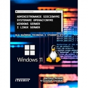 Administrowanie sieciowymi systemami operacyjnymi Windows Serwer i Linux Serwer / ITStart - Mrosek Bartosz, Chrobok Krzysztof