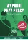 Wypadki przy pracy Procedury i świadczenia