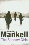 Shadow Girls Mankell Henning