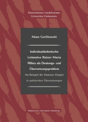 Individualästhetische Leitmotive Rainer Maria Rilke als Deutungs- und Übersetzungsproblem