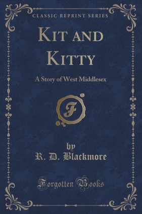 Kit and Kitty - Blackmore R. D.