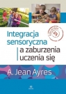 Integracja sensoryczna a zaburzenia uczenia się Jean A. Ayres