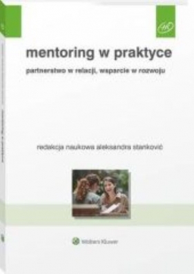 Mentoring w praktyce Partnerstwo w relacji wsparcie w rozwoju - Stanković Aleksandra