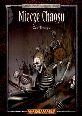 MIECZE CHAOSU - Gav Thorpe