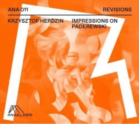 Impressions on Paderewski - Krzysztof Herdzin
