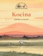 Kocina. Zapiski z Doliny - Berenika Kołomycka