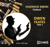 Owen Yeates Tom 3 Flashback (Audiobook) - Eugeniusz Dębski