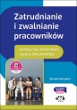 Zatrudnianie i zwalnianie pracowników - praktyczny komentarz - wzory dokumentów (z suplementem elekt - Donata Hermann