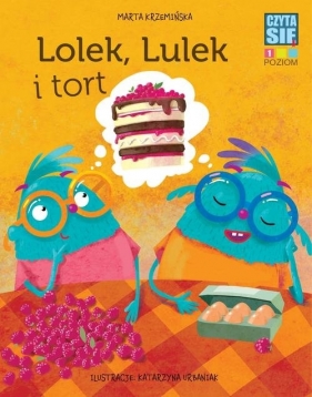 Czytasie. Poziom 1. Lolek, Lulek i tort - Marta Krzemińska