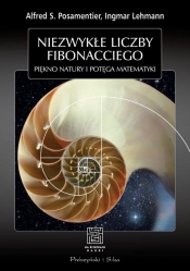 Niezwykłe liczby Fibonacciego - Alfred S. Posamentier, Ingmar Lehmann