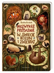 Niezwykłe przyjaźnie. W świecie roślin i zwierząt (Uszkodzona okładka) - Emilia Dziubak