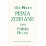 Pisma zebrane Tom 2. Polityka Platona Allan Bloom