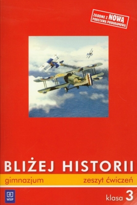 Bliżej historii 3 Zeszyt ćwiczeń - Plumińska-Mieloch Anita