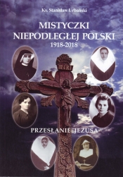 Mistyczki Niepodległej Polski 1918-2018 - Urbański Stanisław