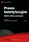 Prawo konstytucyjne Wybór aktów prawnych Granat Mirosław, Zubik Marek