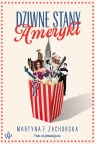 Dziwne Stany Ameryki Martyna F. Zachorska