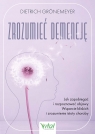 Zrozumieć demencję Dietrich Grönemeyer