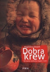 Dobra krew W krainie reniferów, bogów i ludzi