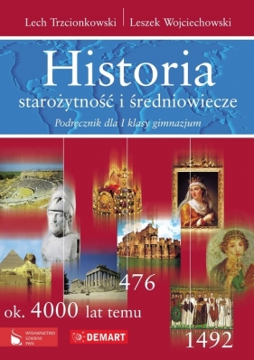 Historia 1 Podręcznik Starożytność i średniowiecze - Lech Trzcionkowski, Leszek Wojciechowski