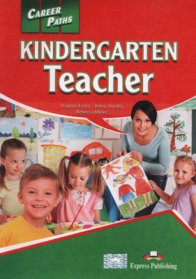 Career Paths Kindergarten Teacher Student's Book + Digibook - Evans Virginia, Dooley Jenny, Minor Rebecca