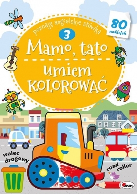 Mamo Tato. Umiem kolorować 3