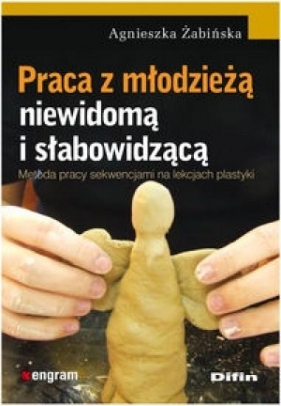 Praca z młodzieżą niewidomą i słabowidzącą - Agnieszka Żabińska