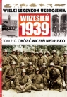 Wielki Leksykon Uzbrojenia Wrzesień 1939 t.210 Obóz ćwiczeń Biedrusko