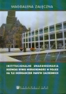 Instytucjonalne uwarunkowania rowoju rynku nieruchomości w Polsce na tle Załęczna Magdalena