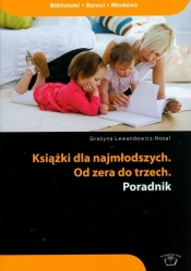 Książki dla najmłodszych Od zera do trzech poradnik
