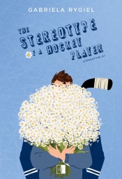 Stereotype T.1 The Stereotype of a Hockey Player - Gabriela Rygiel