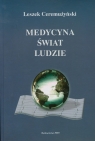 Medycyna świat  ludzie Ceremużyński Leszek