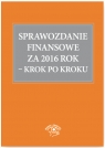 Sprawozdanie finansowe za 2016 rok Krok po kroku Katarzyna Trzpioła