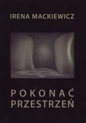 POKONAĆ PRZESTRZEŃ