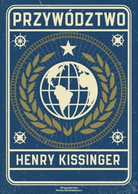 Przywództwo - Henry Kissinger