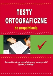 Testy ortograficzne do uzupełniania - Maria Mameła