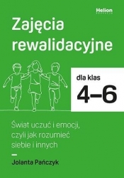 Zajęcia rewalidacyjne SP 4-6. Świat uczuć i... - Jolanta Pańczyk