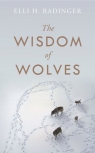 The Wisdom of Wolves Radinger Elli H.