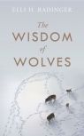 The Wisdom of Wolves Elli H. Radinger