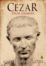 Cezar. Życie giganta wyd. 6 Adrian Goldsworthy