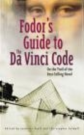 Fodor's Guide to the Da Vinci Code Fodor Travel Publications,  Paull