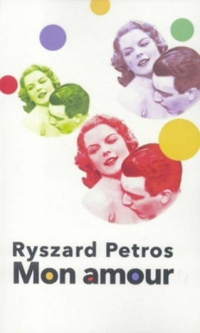 Mon amour - Ryszard Petros