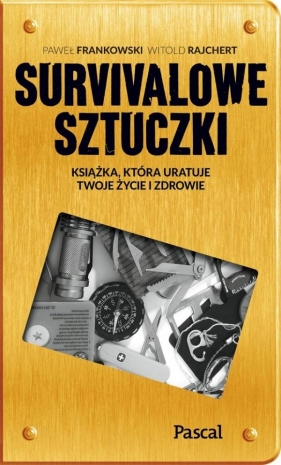 Sztuczki survivalowe - Witold Rajchert, Frankowski Paweł
