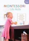 The Montessori Book of Coordination and Life Skills Maja Pitamic