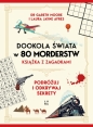 Dookoła świata w 80 morderstw - Gareth Moore
