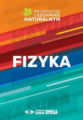 Fizyka Informator o egz.matur.2022/23 - Centralna Komisja Egzaminacyjna