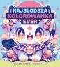 Najsłodsza kolorowanka ever. Pokoloruj rysunki kawaii - Opracowanie zbiorowe