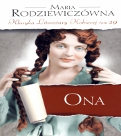 Ona. Klasyka Literatury Kobiecej. Tom 29 - Maria Rodziewiczówna