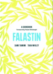Falastin: A Cookbook - Tamimi Sami, Wigley Tara, Ottolenghi Yotam