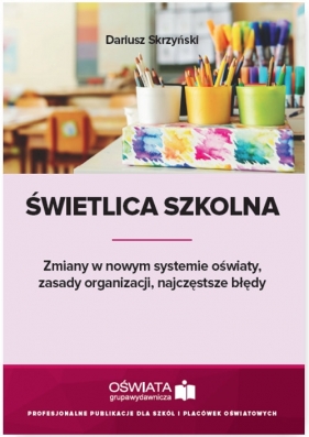 Świetlica szkolna - Skrzyński Dariusz